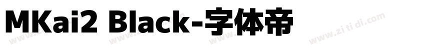 MKai2 Black字体转换